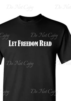 Let Freedom Read T-Shirt  - In Stock
