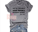 Good Trouble Tee {Pre-Order}